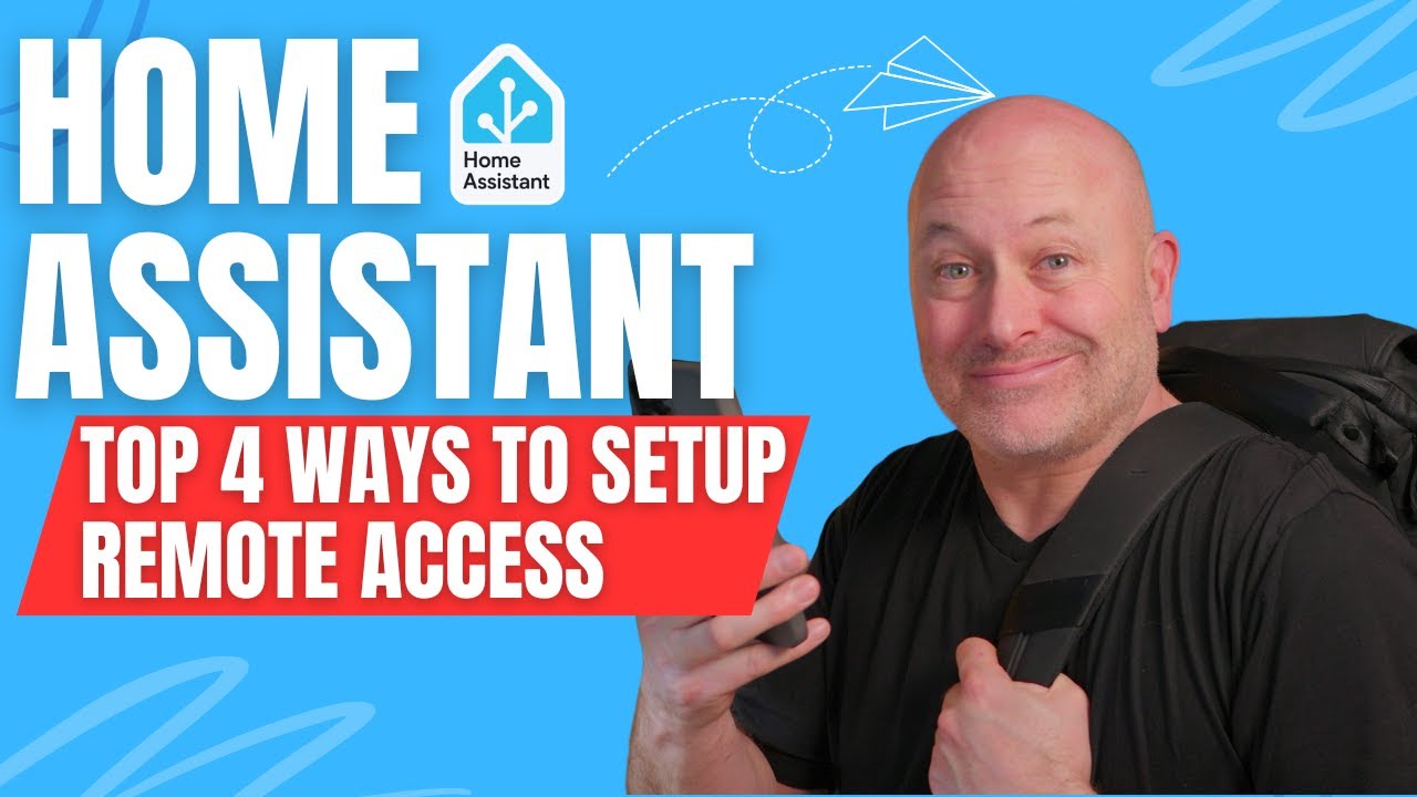 Home Assistant - top 4 ways to connect remotely